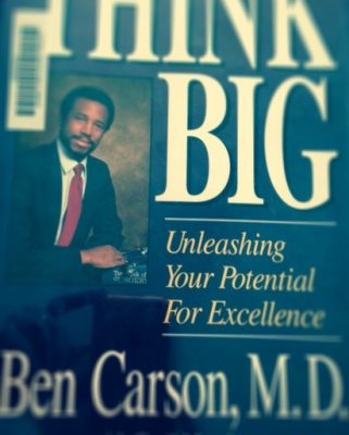 Think Big by Dr. Ben Carson