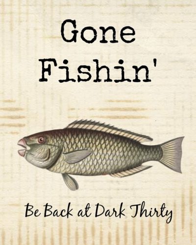 Gone Fishin Printable