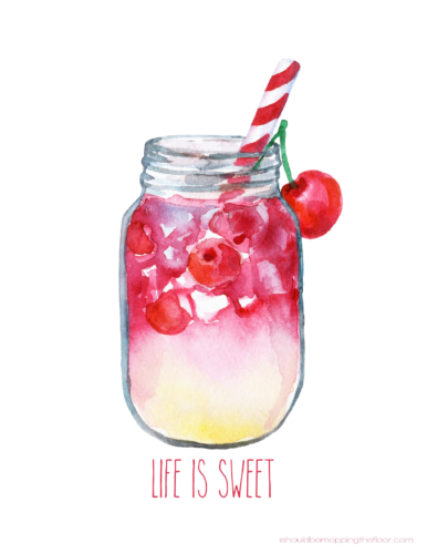 life is sweet printable