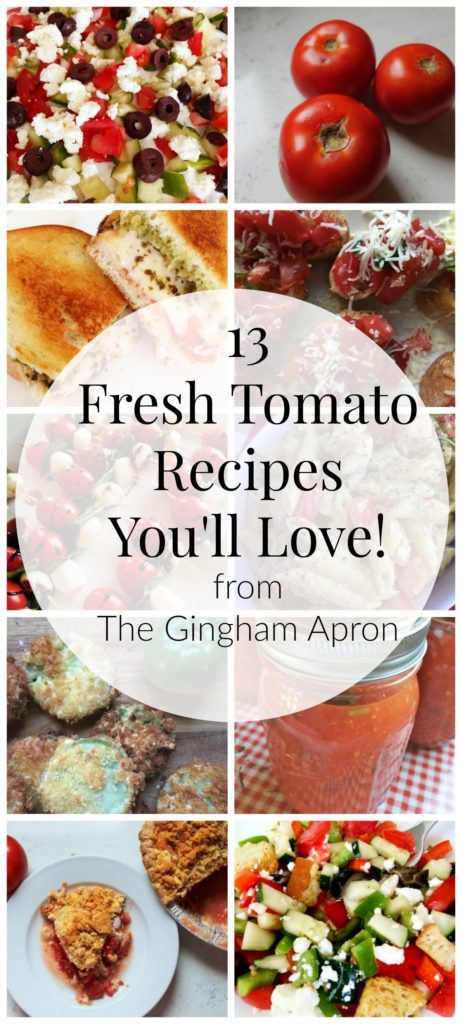 13 Fresh Tomato Recipes You'll Love 